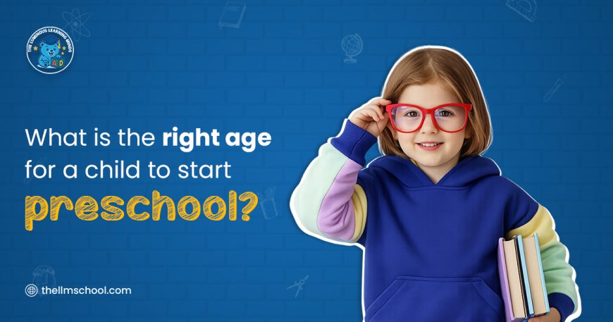What is the right age for a child to start preschool